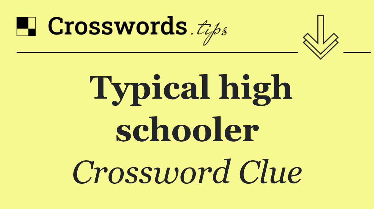 Typical high schooler