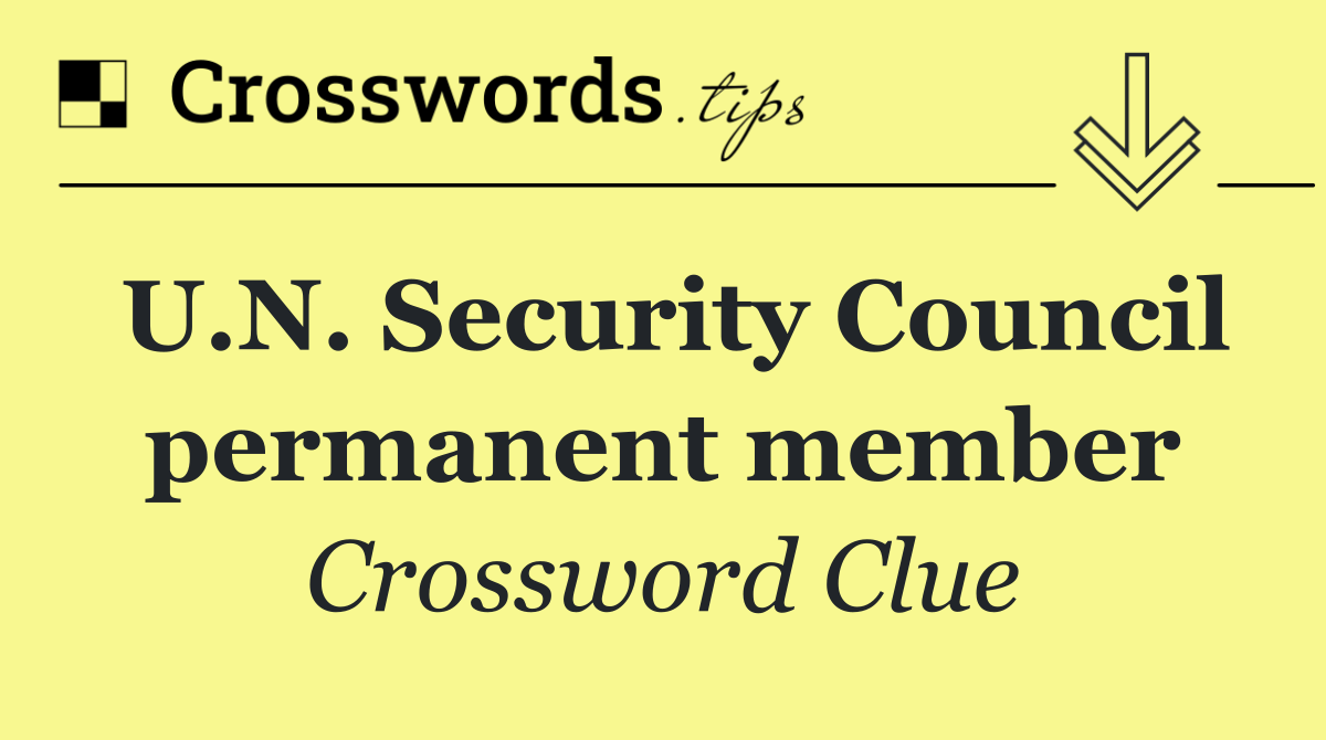 U.N. Security Council permanent member