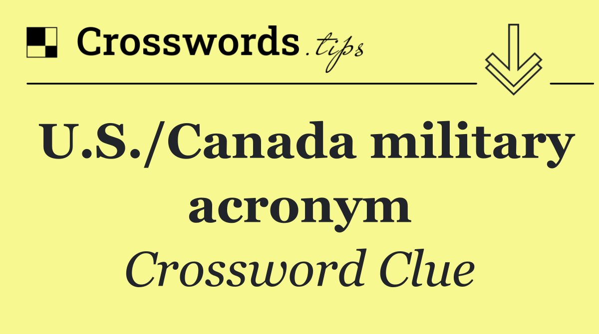 U.S./Canada military acronym