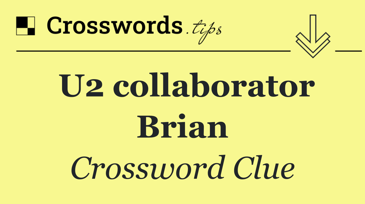 U2 collaborator Brian
