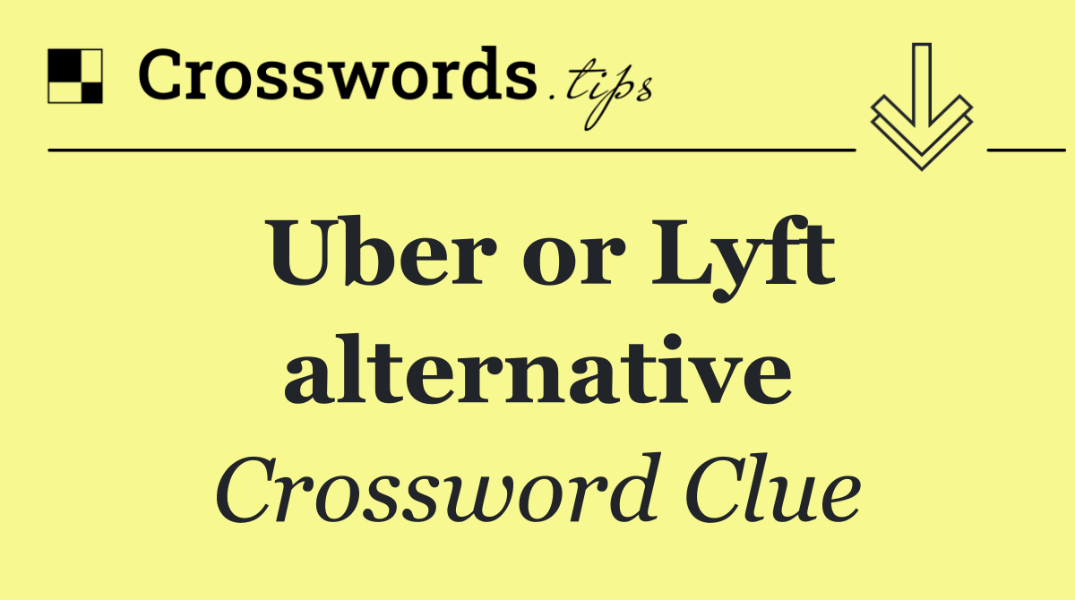 Uber or Lyft alternative