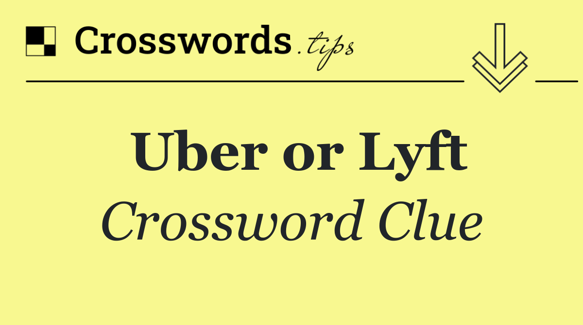 Uber or Lyft