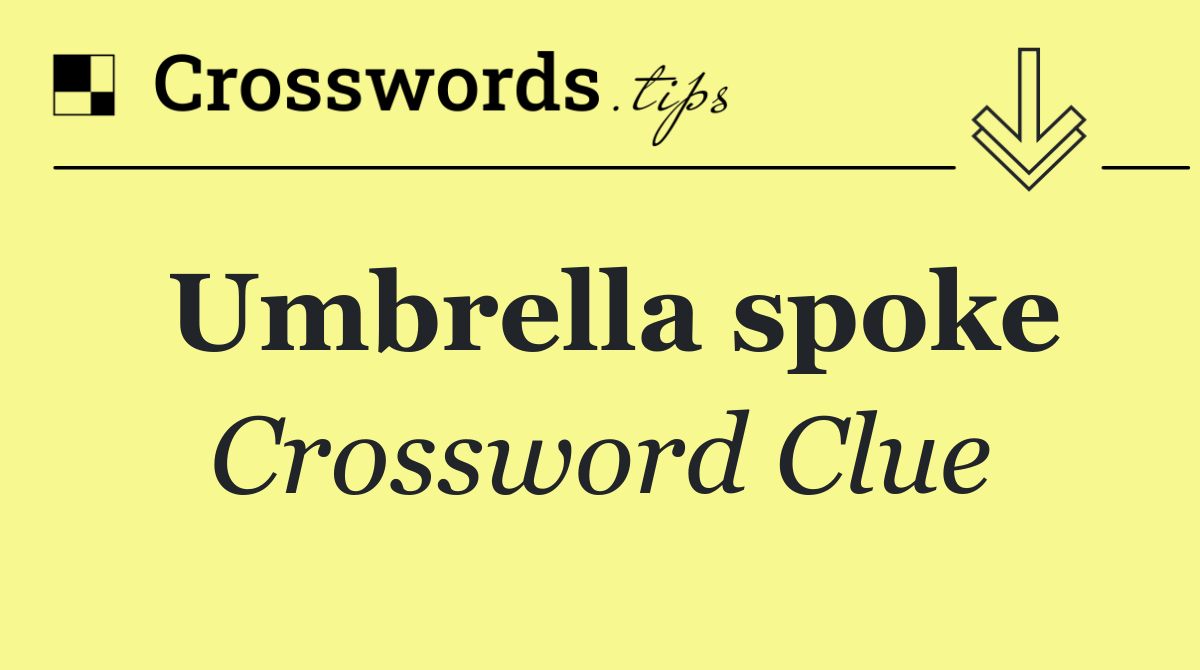 Umbrella spoke