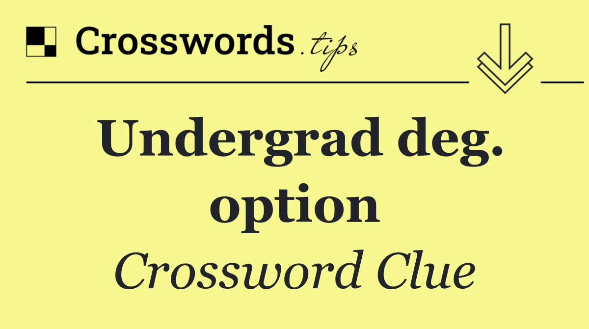 Undergrad deg. option