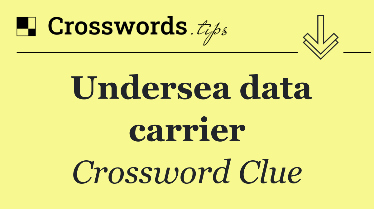 Undersea data carrier