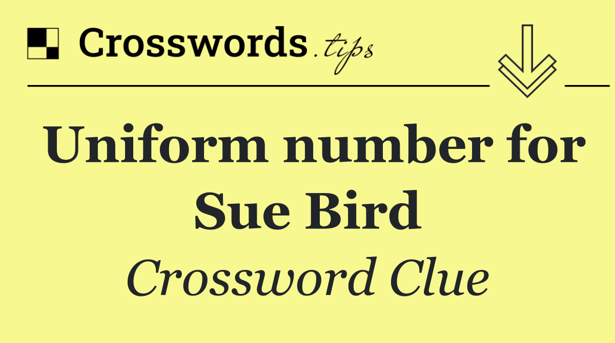 Uniform number for Sue Bird