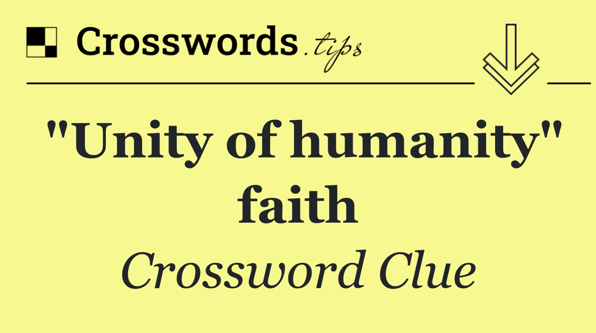 "Unity of humanity" faith