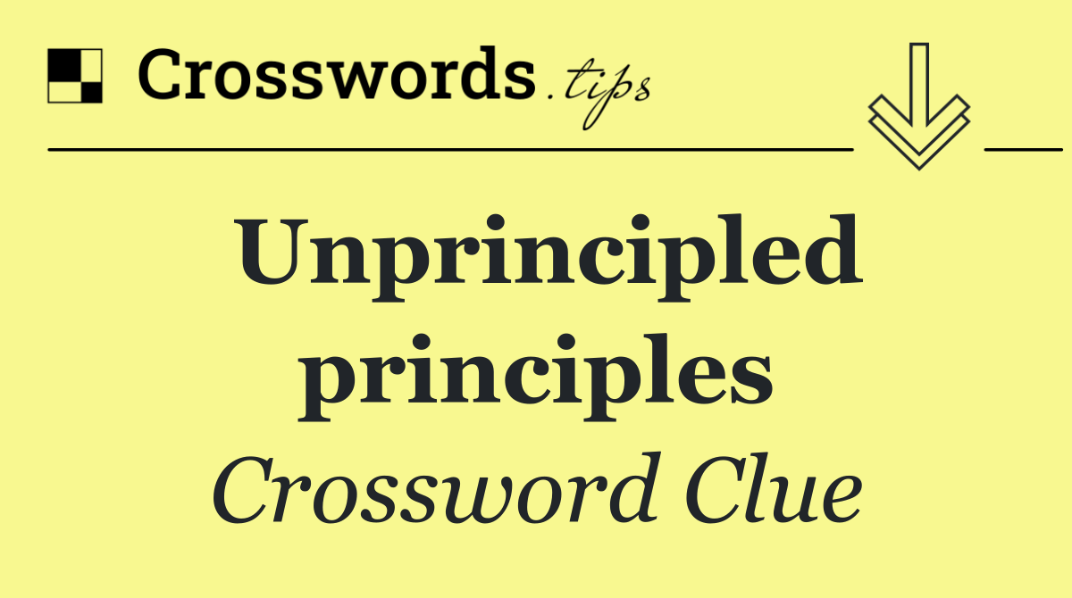 Unprincipled principles