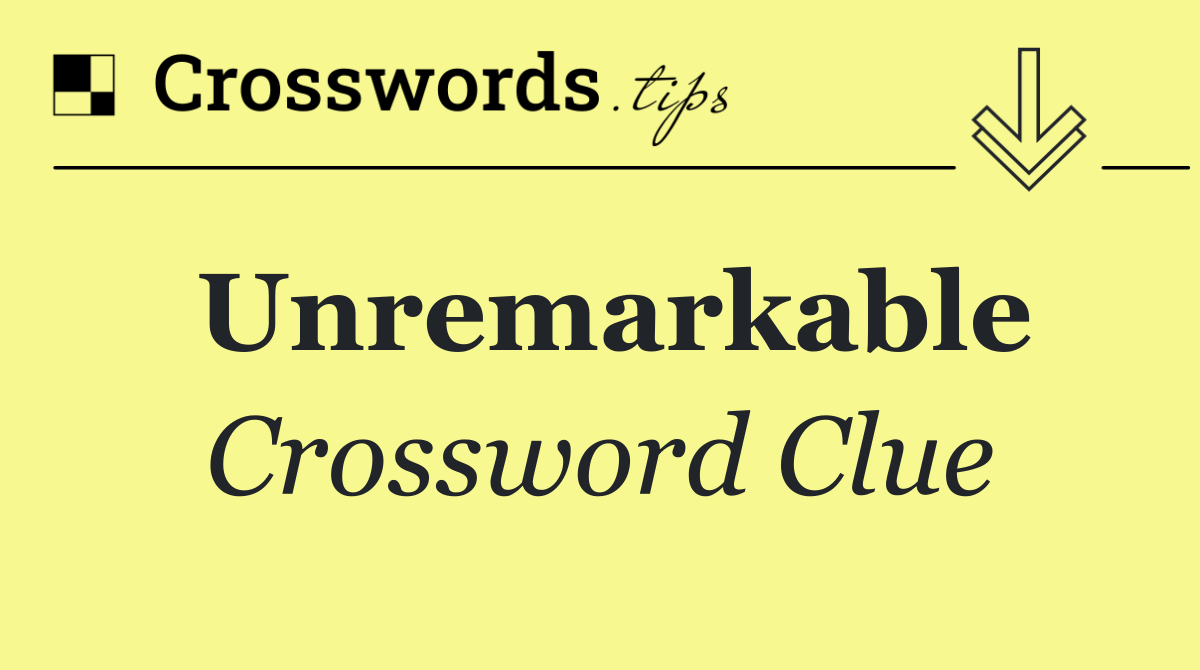 Unremarkable