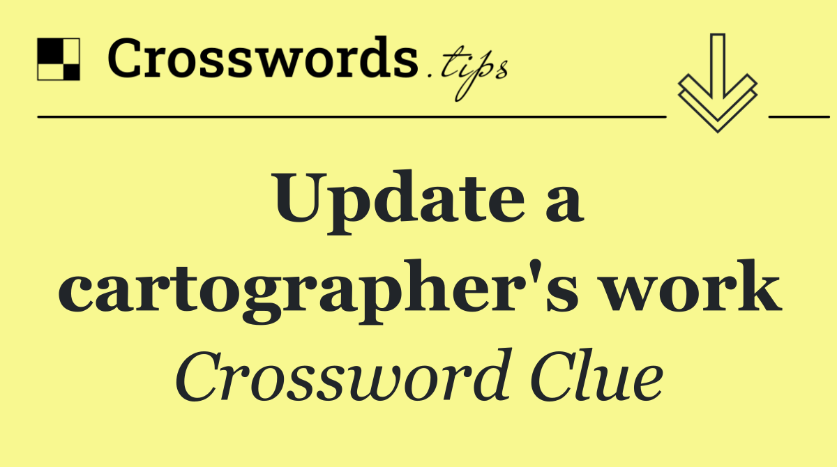 Update a cartographer's work