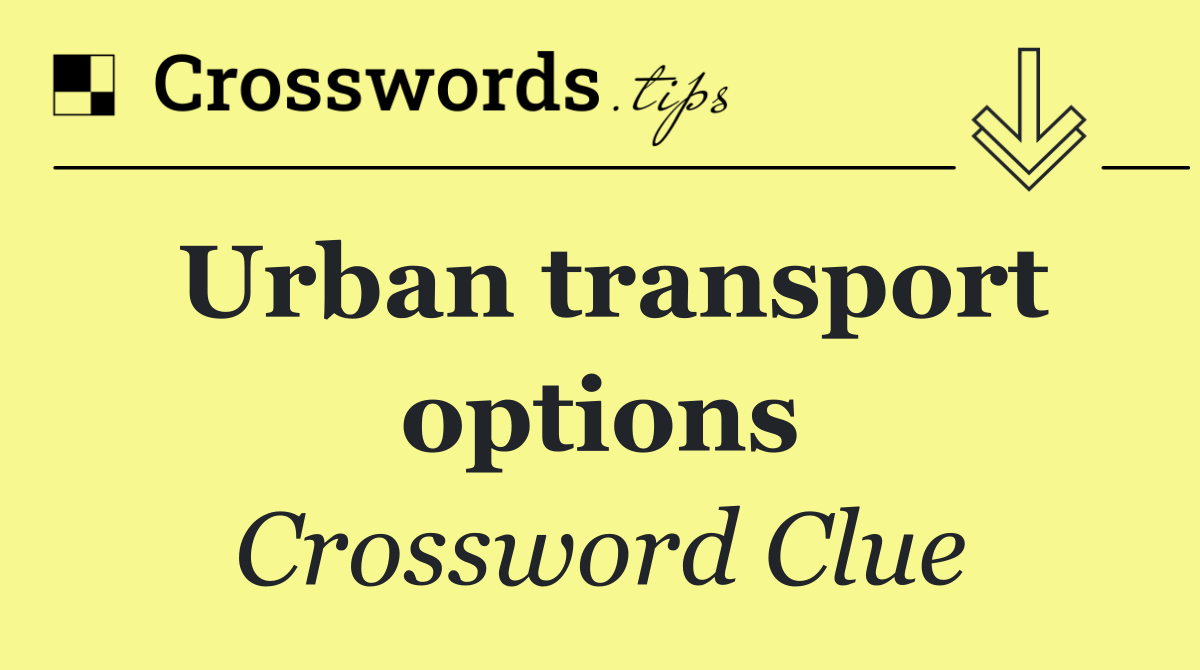 Urban transport options