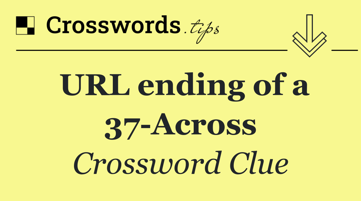 URL ending of a 37 Across