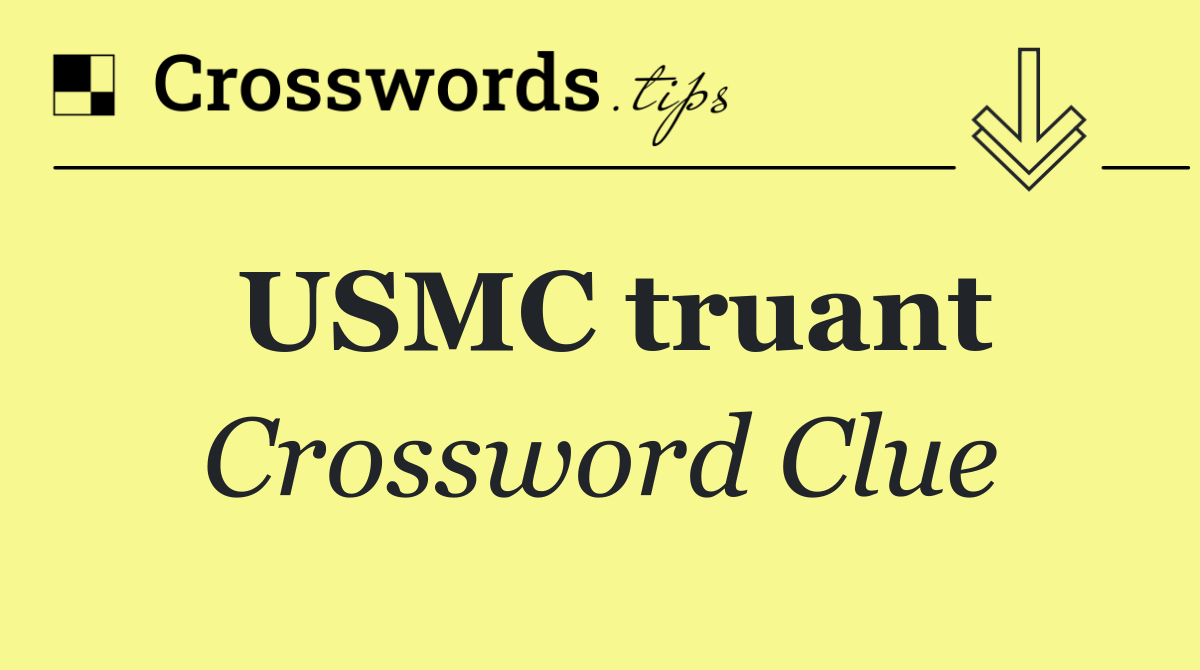 USMC truant