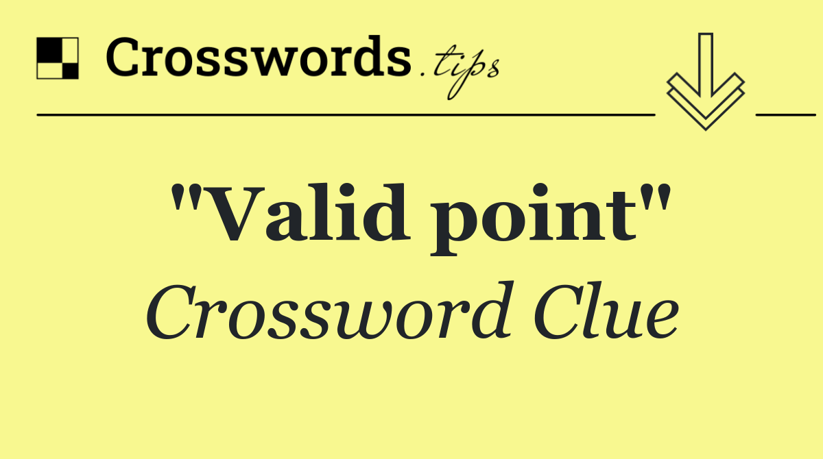 "Valid point"