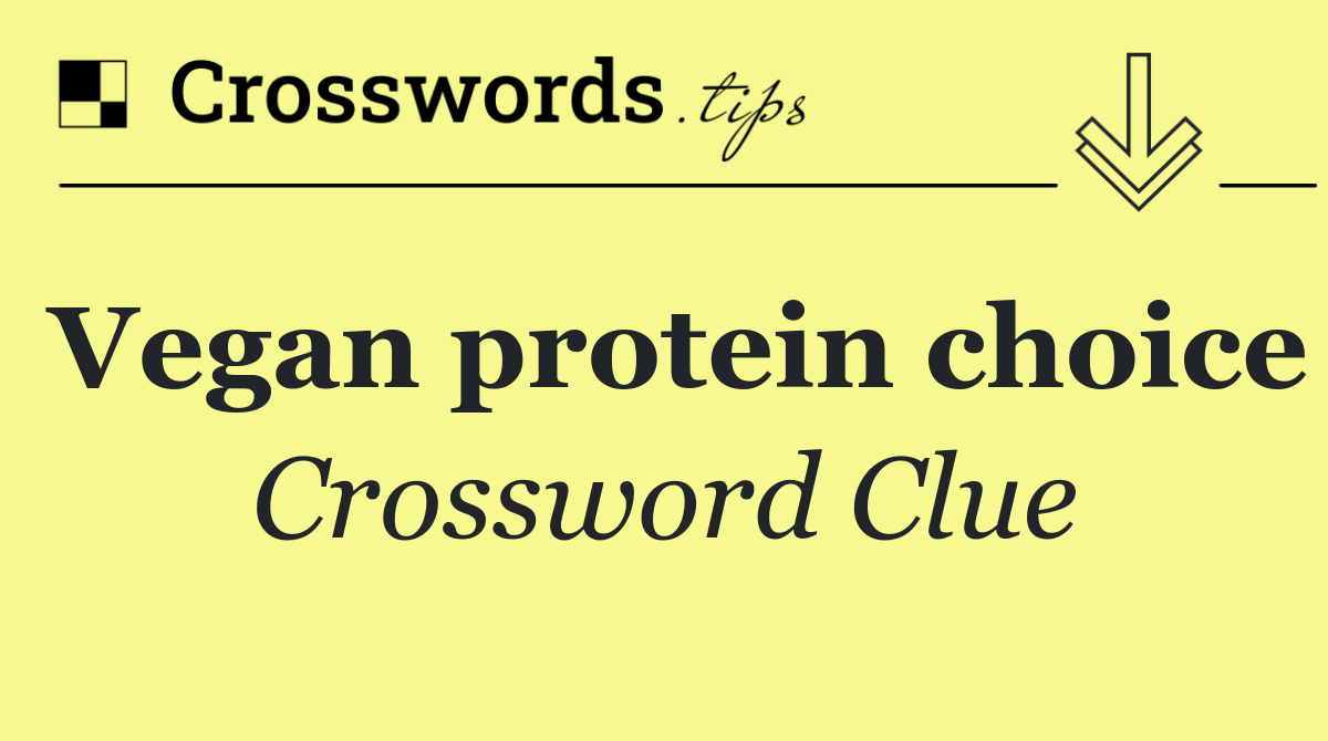 Vegan protein choice
