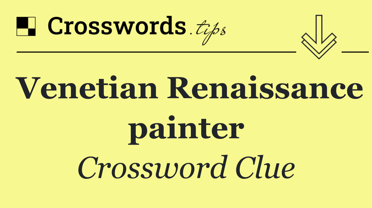Venetian Renaissance painter