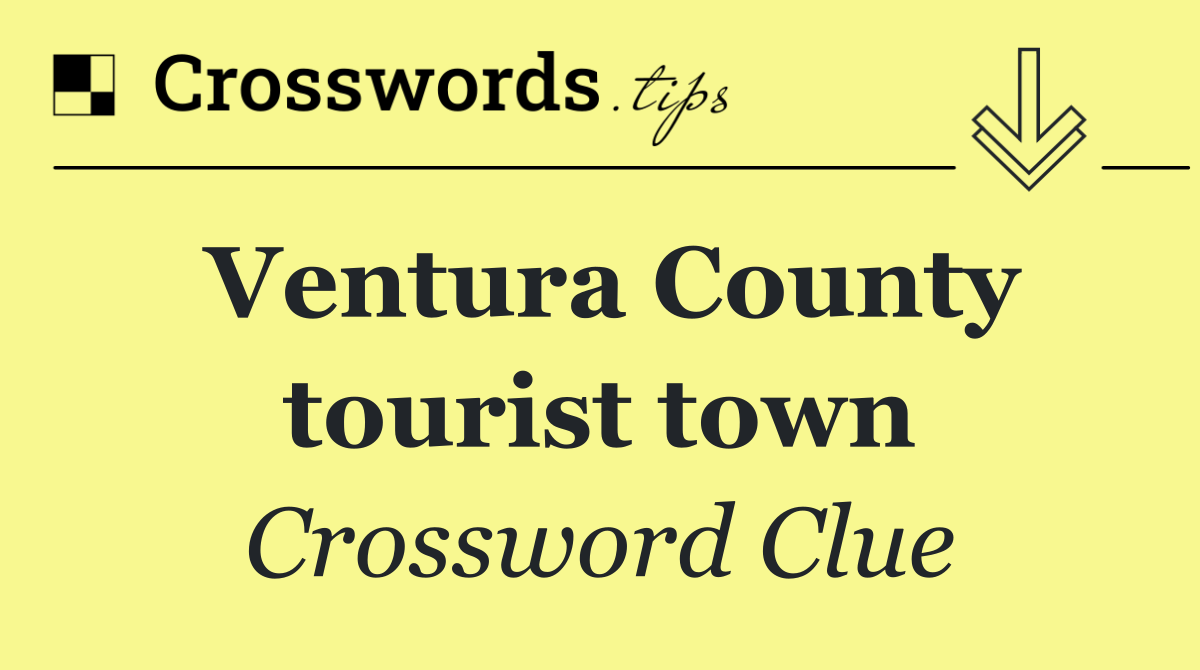 Ventura County tourist town