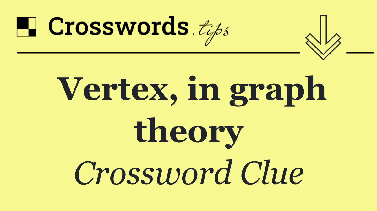 Vertex, in graph theory