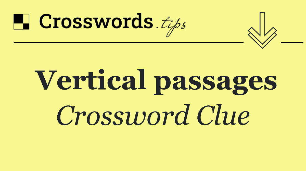 Vertical passages
