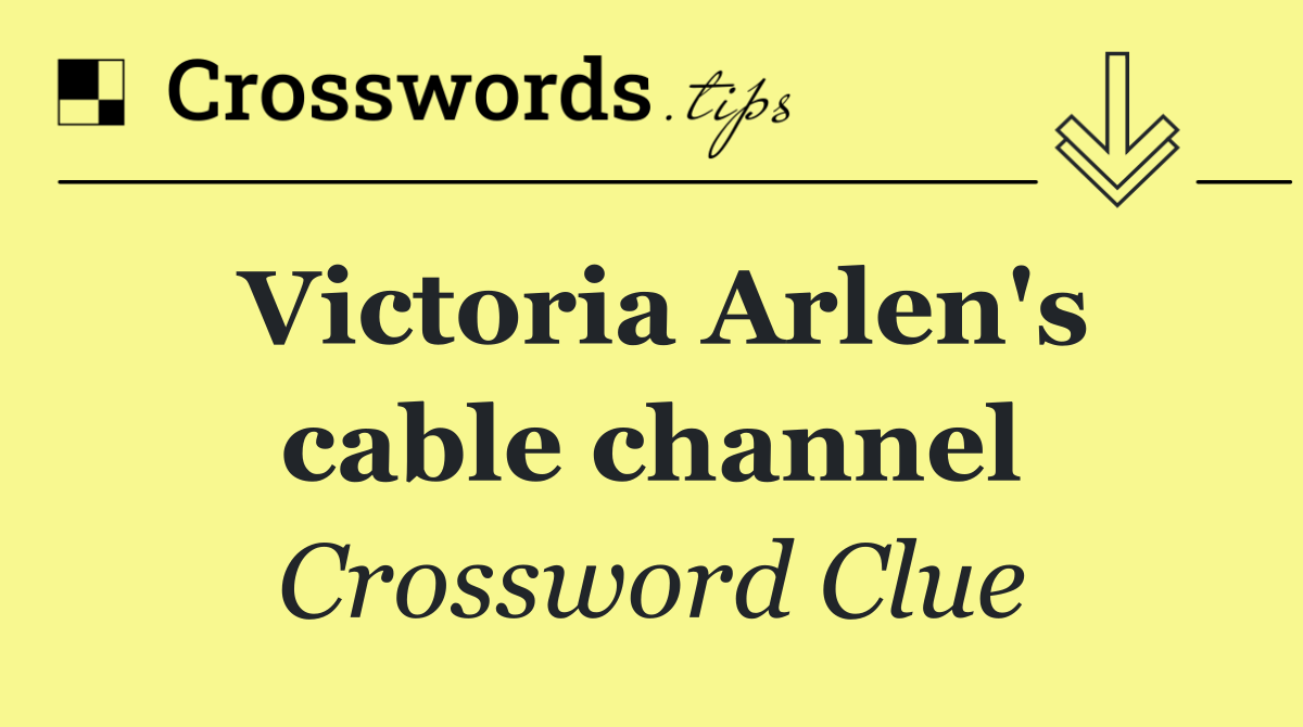 Victoria Arlen's cable channel