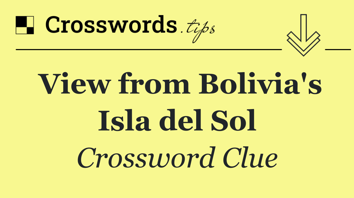 View from Bolivia's Isla del Sol