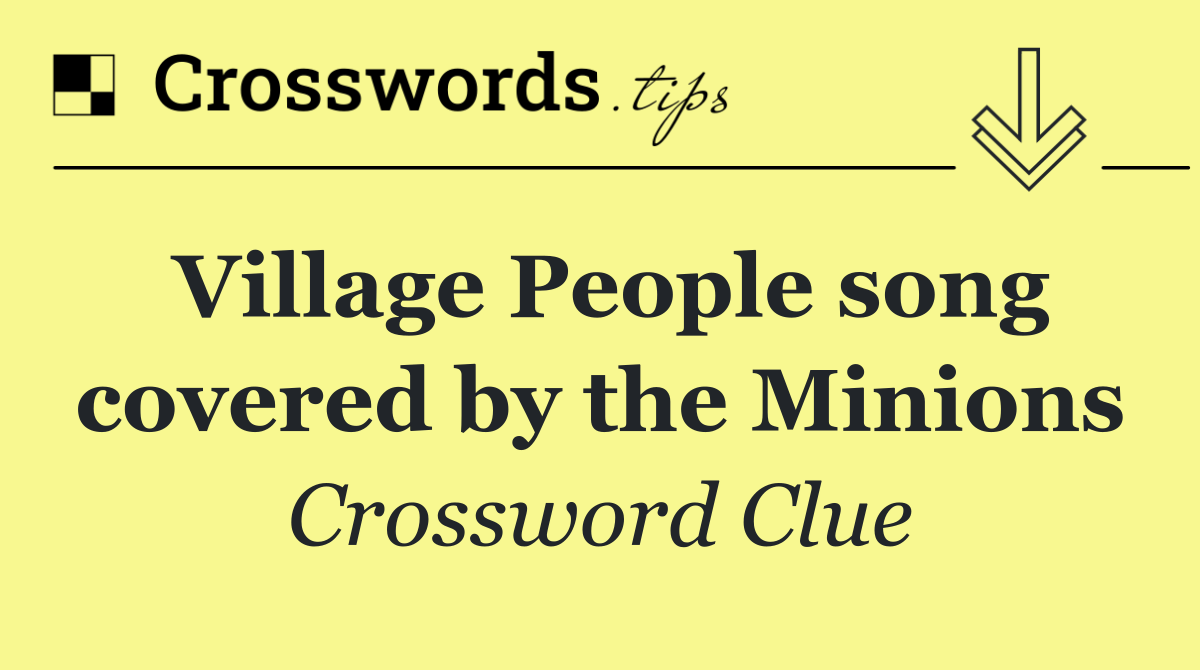 Village People song covered by the Minions