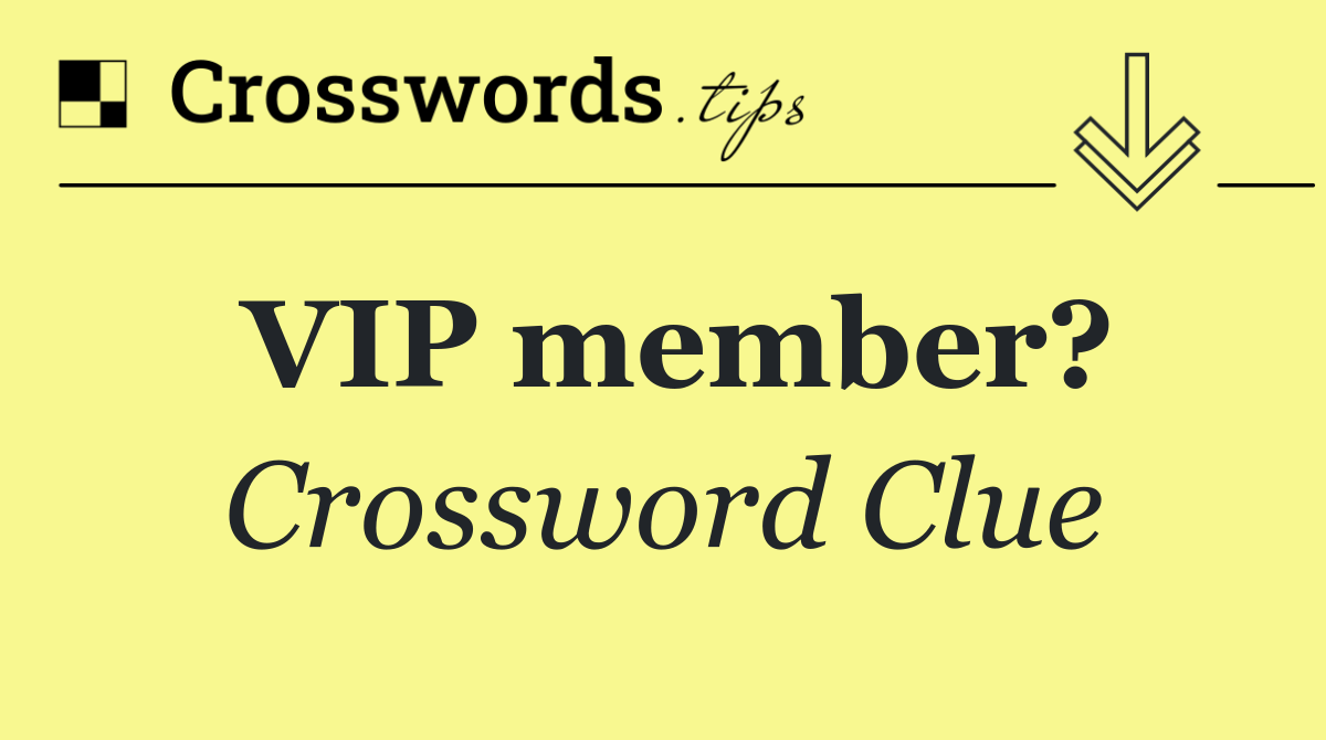 VIP member?