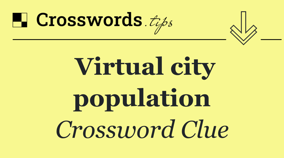 Virtual city population