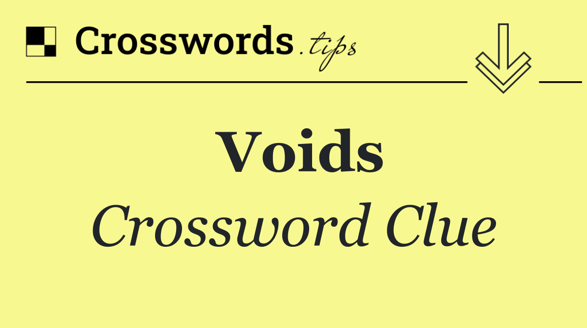 Voids