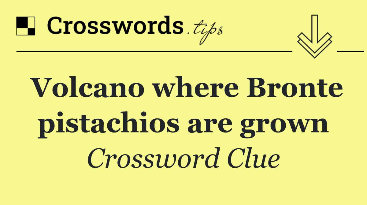 Volcano where Bronte pistachios are grown