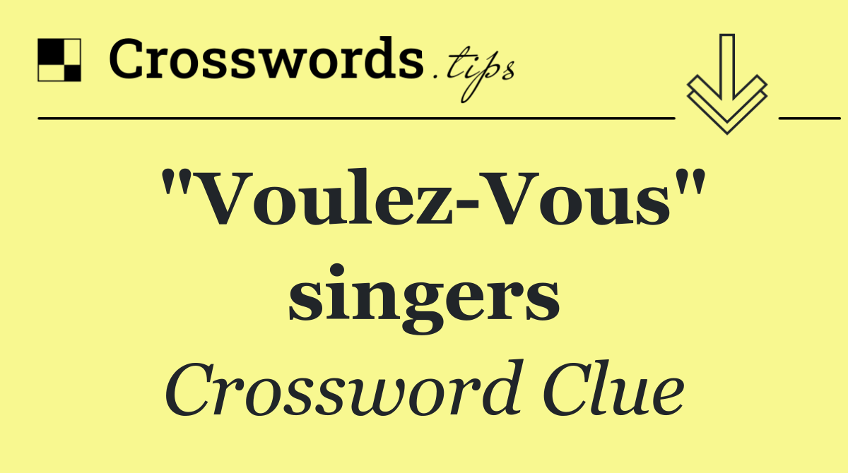 "Voulez Vous" singers