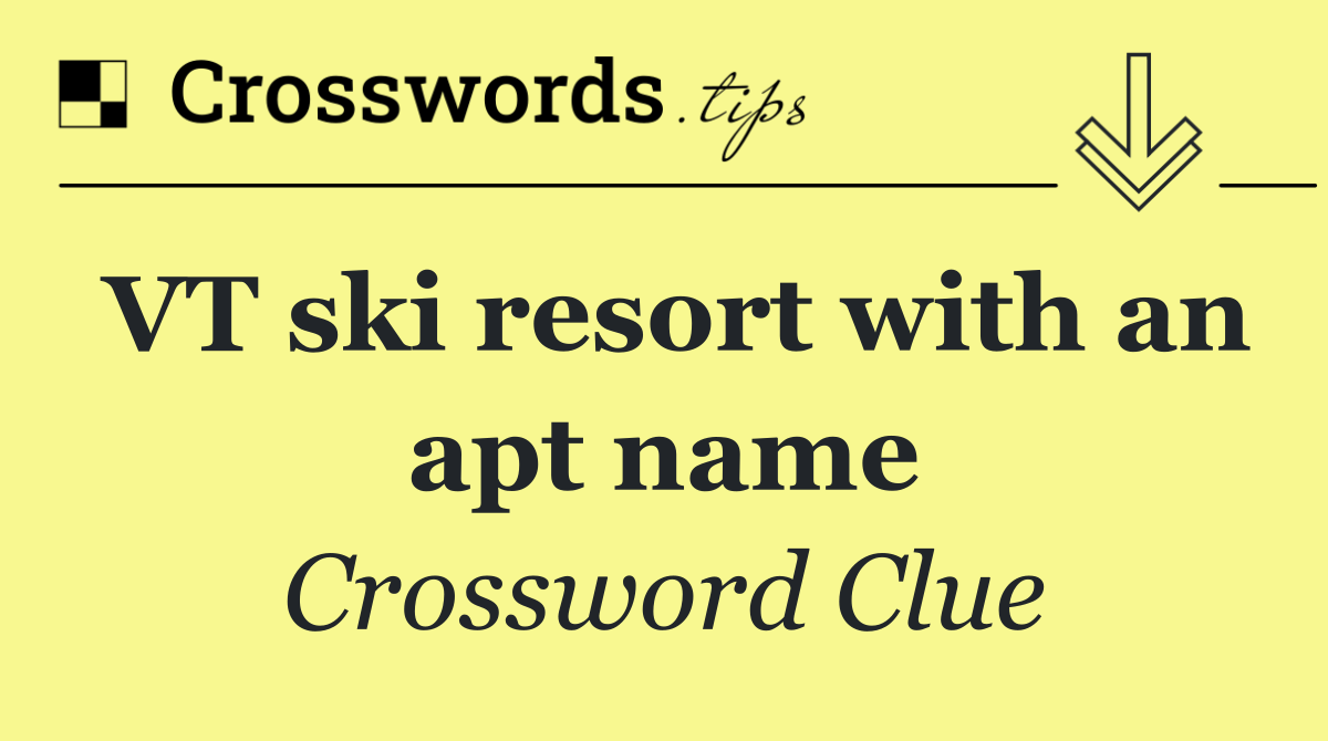 VT ski resort with an apt name