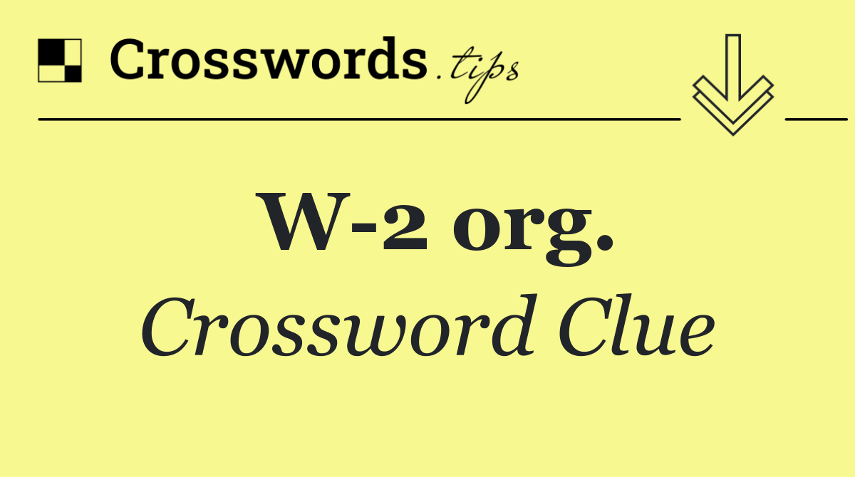 W 2 org.