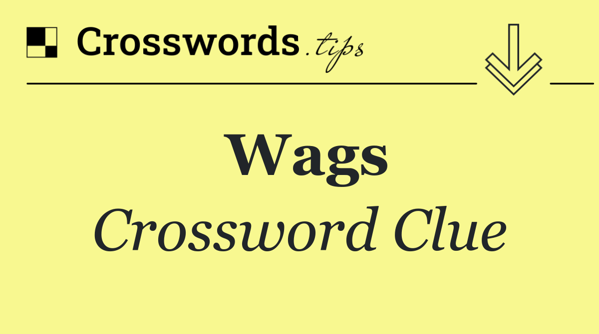 Wags