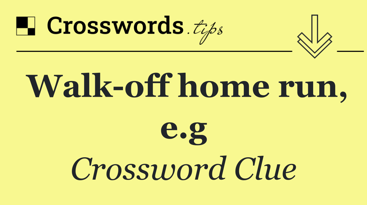 Walk off home run, e.g