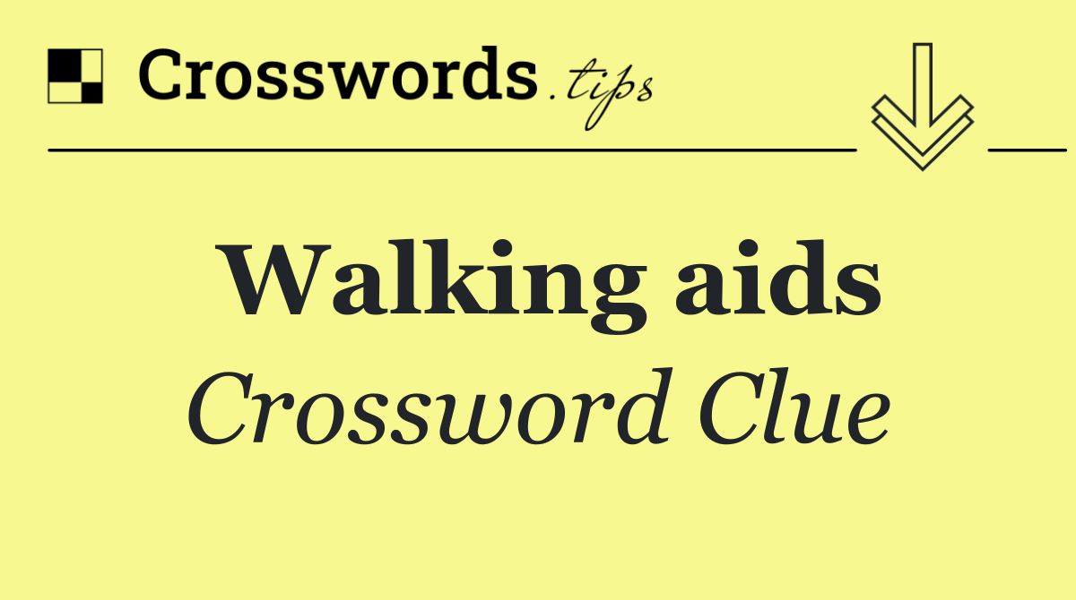 Walking aids