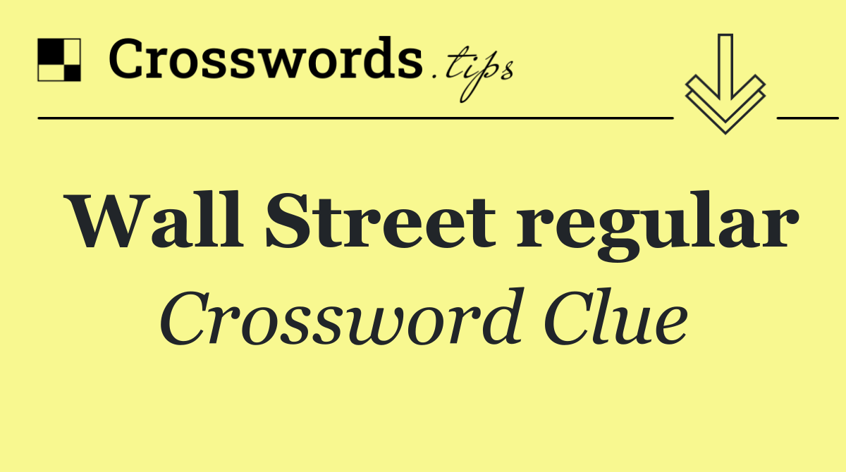 Wall Street regular