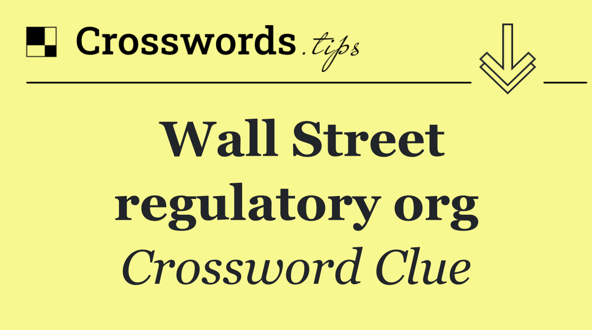 Wall Street regulatory org