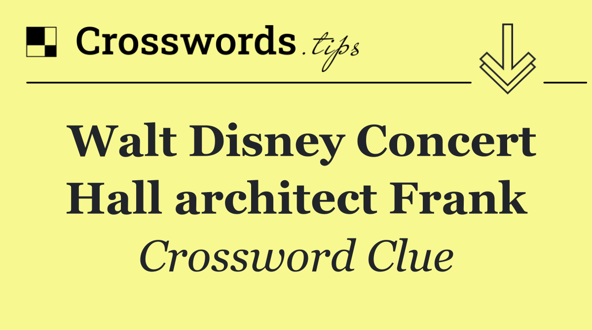 Walt Disney Concert Hall architect Frank