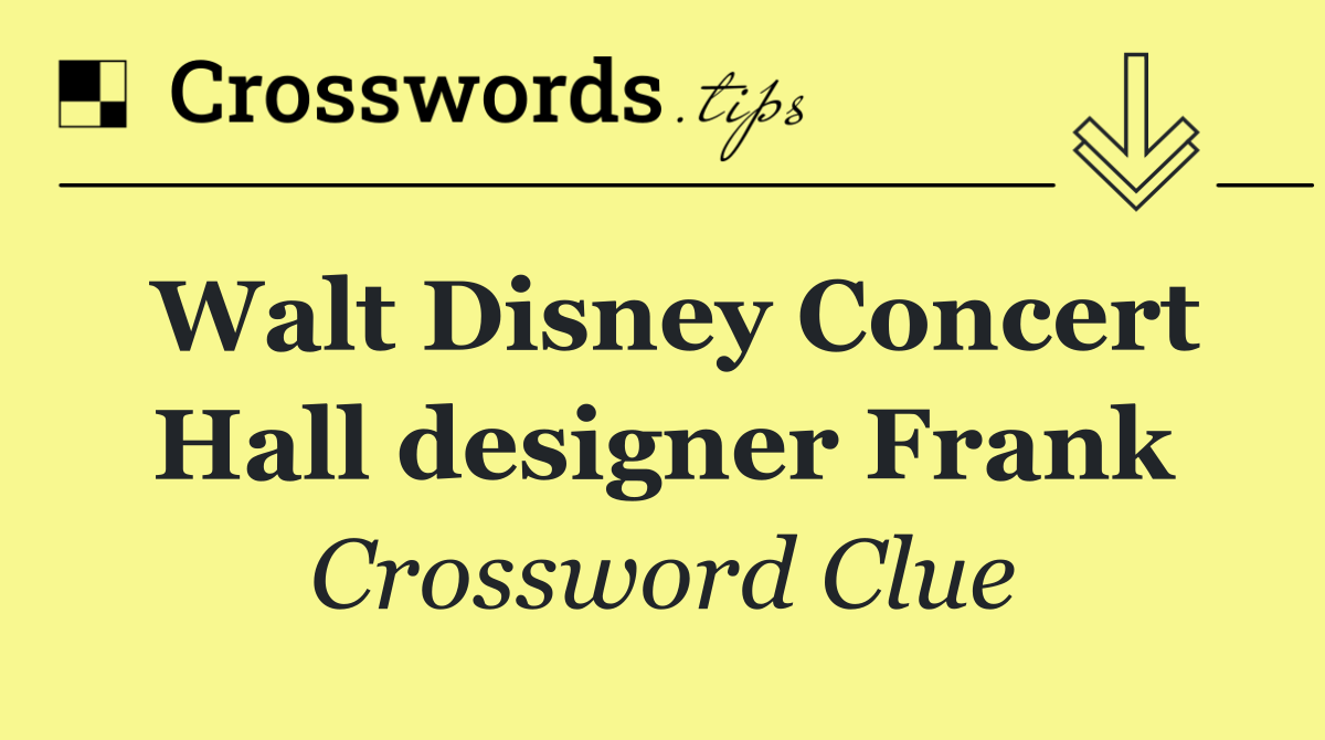 Walt Disney Concert Hall designer Frank