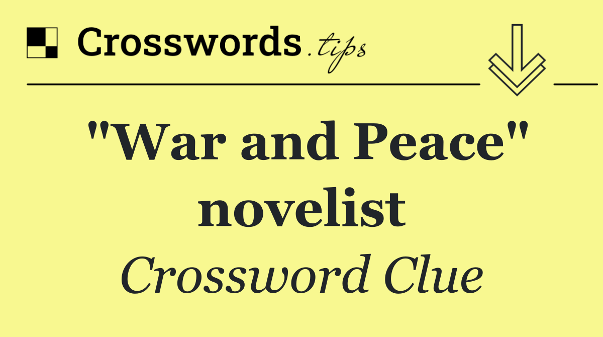 "War and Peace" novelist