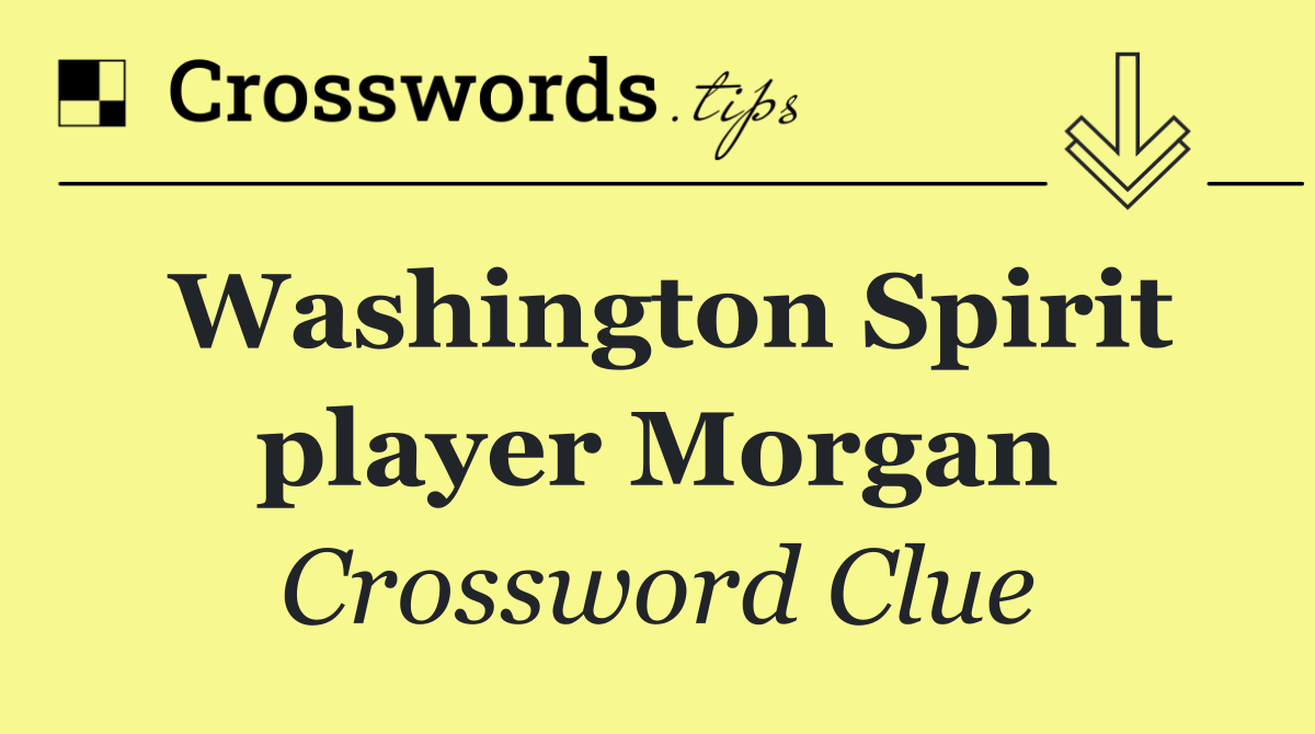 Washington Spirit player Morgan