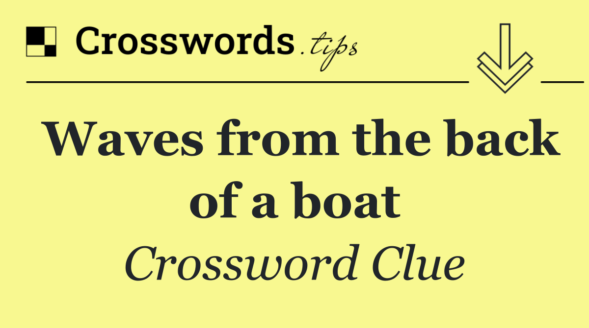 Waves from the back of a boat