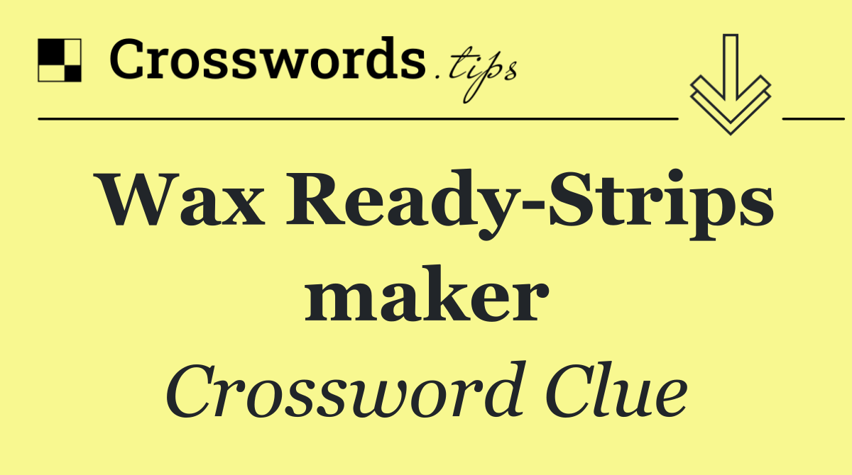 Wax Ready Strips maker