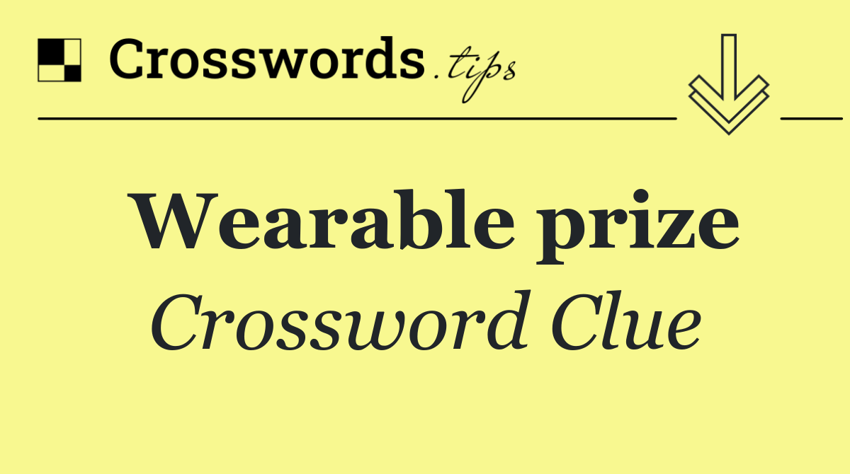 Wearable prize