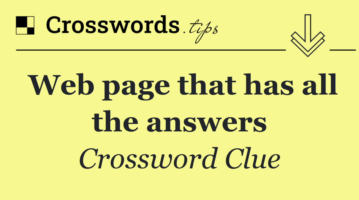 Web page that has all the answers