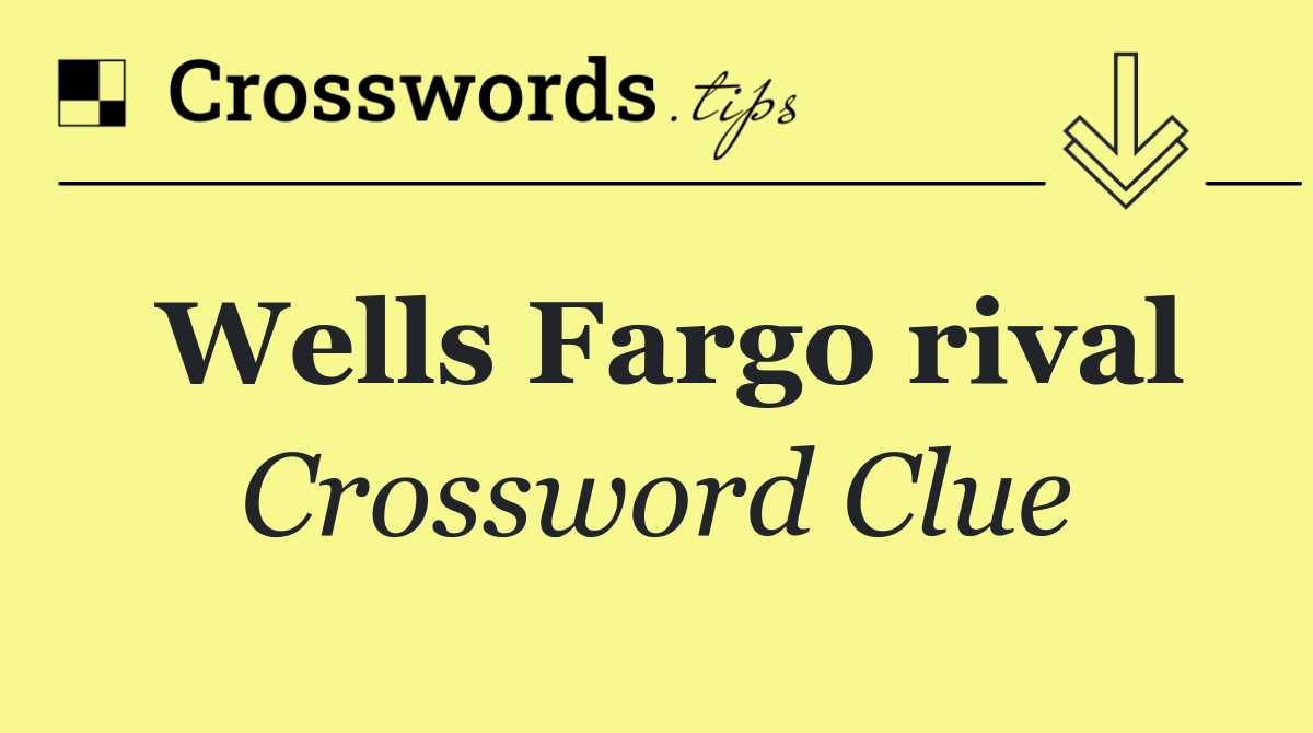 Wells Fargo rival