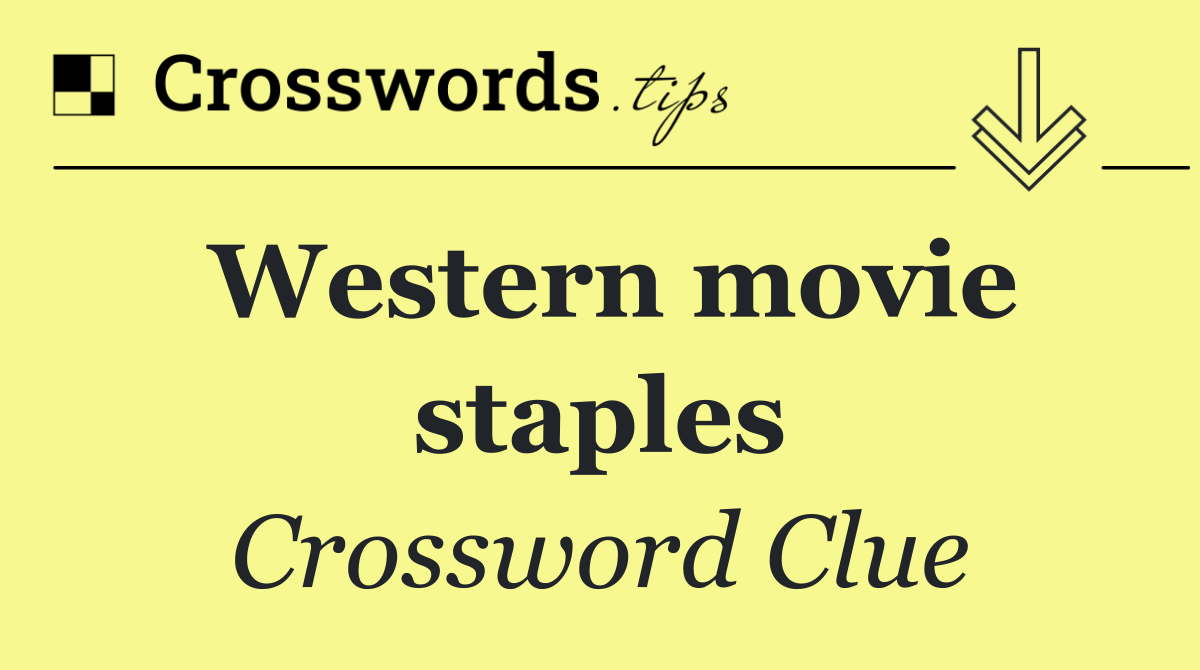 Western movie staples
