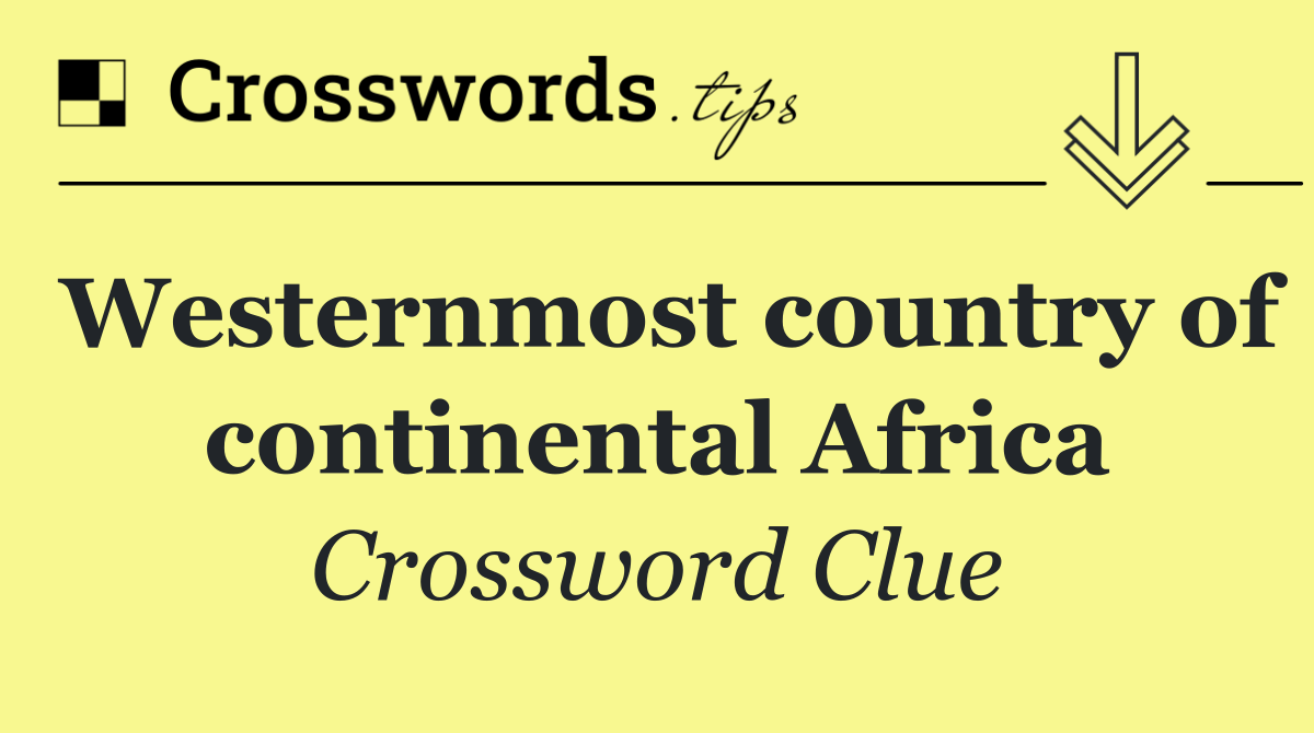 Westernmost country of continental Africa