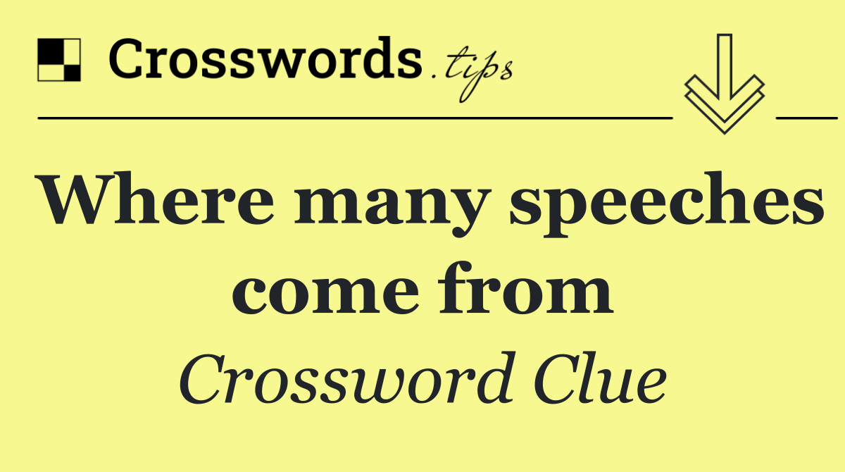 Where many speeches come from